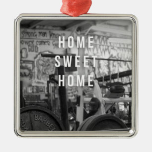 Gym - Home Sweet Home - Barbell - Workout Metal Ornament