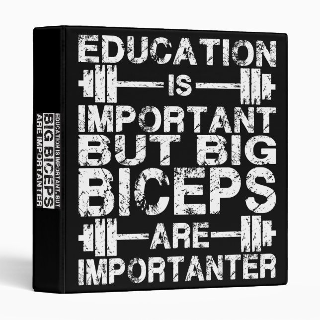 Gym Humor - Big Biceps Are Importanter 3 Ring Binder (Front/Spine)