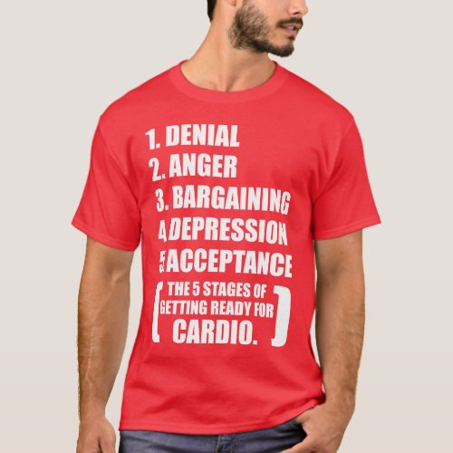 Gym Humor _ Cardio T_Shirt