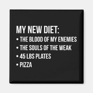 Gym Humor - Diet - Blood, Souls, Pizza - Funny Magnet