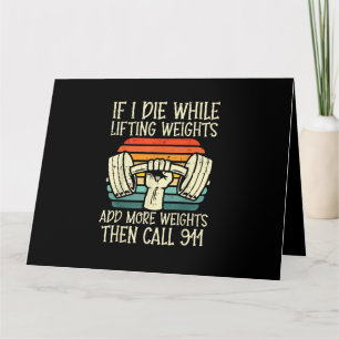 Gym If I Die Lifting Weighs Funny Workout Fitness Card