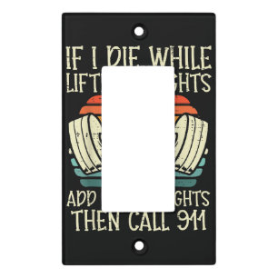 Gym If I Die Lifting Weighs Funny Workout Fitness Light Switch Cover