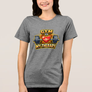 Gym Is My Therapy Women’s Fitness Graphic  Tri-Blend Shirt