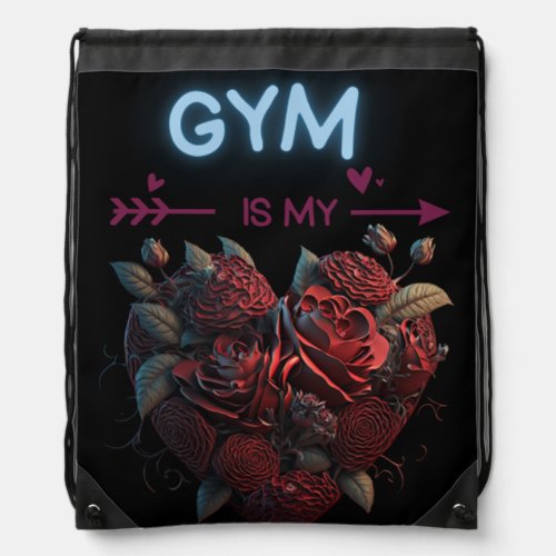 Gym Is My Valentine  62 Drawstring Bag