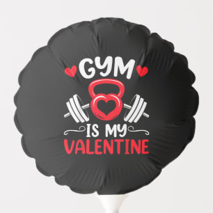 Gym Is My Valentine Heart Fitness Workout Valentin Balloon