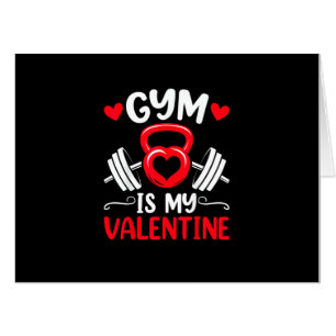 Gym Is My Valentine Heart Fitness Workout Valentin Card