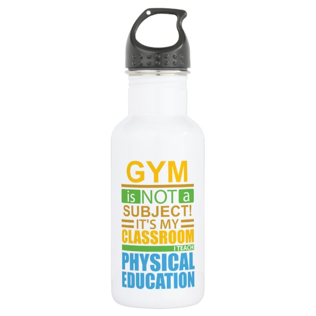 Gym is not a Subject Stainless Steel Water Bottle (Front)