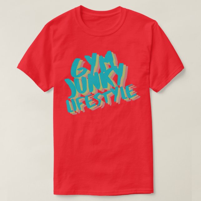 GYM JUNKY LIFESTYLE 11 T-Shirt (Design Front)