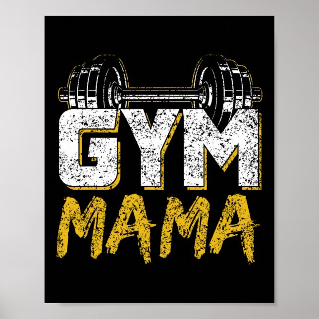 Gym Mama Training Workout Fitness Weightlifting Mo Poster (Front)
