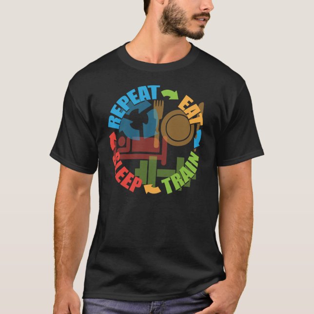 Gym Motivation - Eat, Sleep, Train, Repeat T-Shirt (Front)