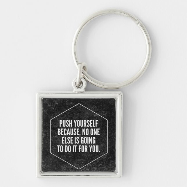 Gym Motivation - Push Yourself - Inspirational Keychain (Front)