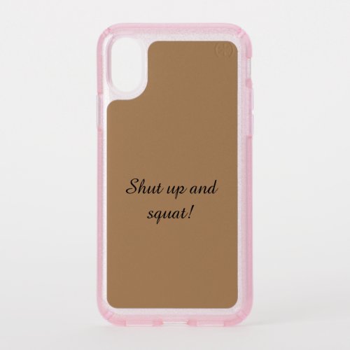 GYM Motivation quotes And Light Brown Speck iPhone XS Case