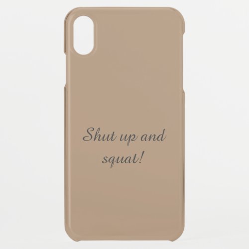GYM Motivation quotes And Light Brown  iPhone XS Max Case
