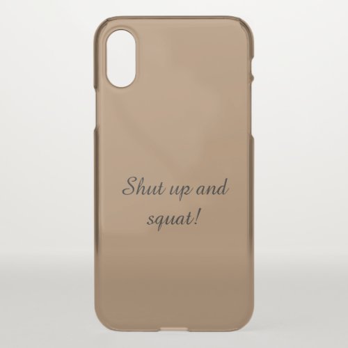 GYM Motivation quotes And Light Brown iPhone XS Case