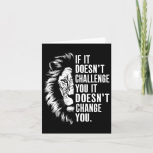 Gym Motivational Quotes If It Doesn't Challenge Yo Card