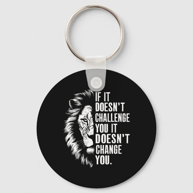 Gym Motivational Quotes If It Doesn't Challenge Yo Keychain (Front)