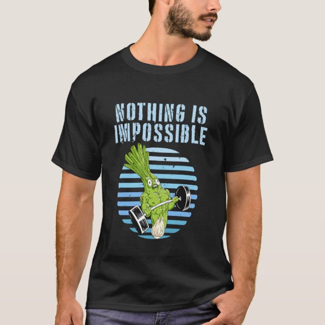 Gym Nothing is Impossible Funny Weight Training T-Shirt (Front)