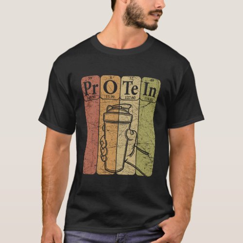 Gym Protein Periodic Table Elets Workout Protein S T_Shirt