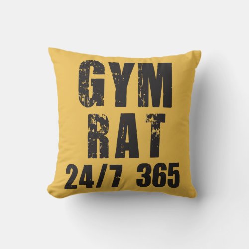Gym Rat _ 247 365 _ Bodybuilding Throw Pillow