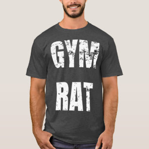 Gym Rat Workout Exercise Body Building Weight Lif T-Shirt
