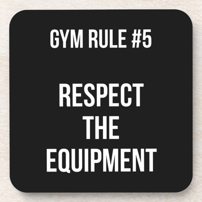 Gym Rule #5 - Respect The Equipment - Workout Beverage Coaster (Front)