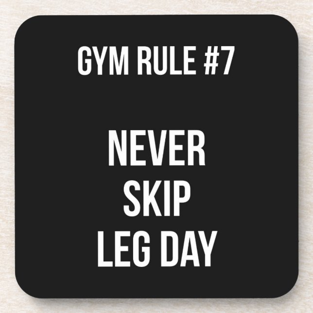 Gym Rule #7 - Never Skip Leg Day - Workout Beverage Coaster (Front)
