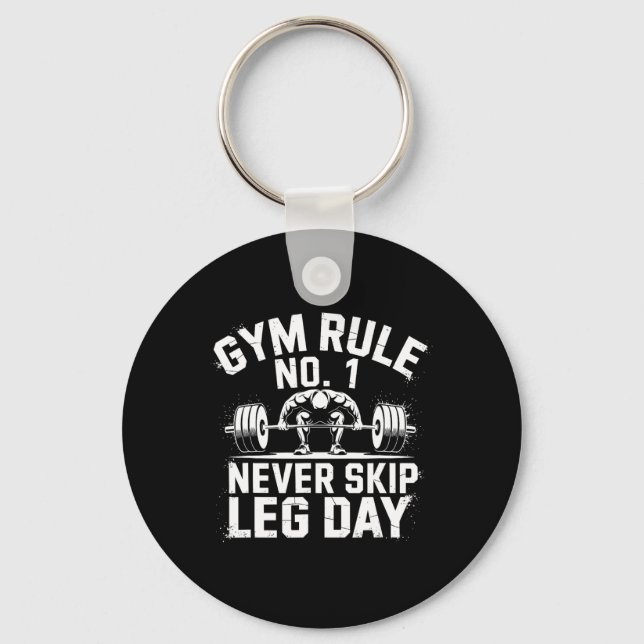 Gym Rule No1 Never Skip Leg Day Weightlifting Work Keychain (Front)