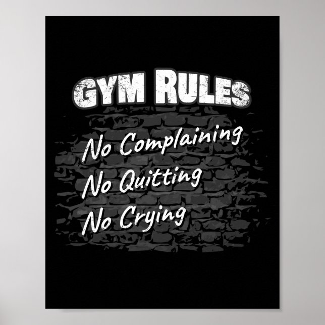 Gym Rules: No Complaining Quitting Crying Fitness Poster (Front)