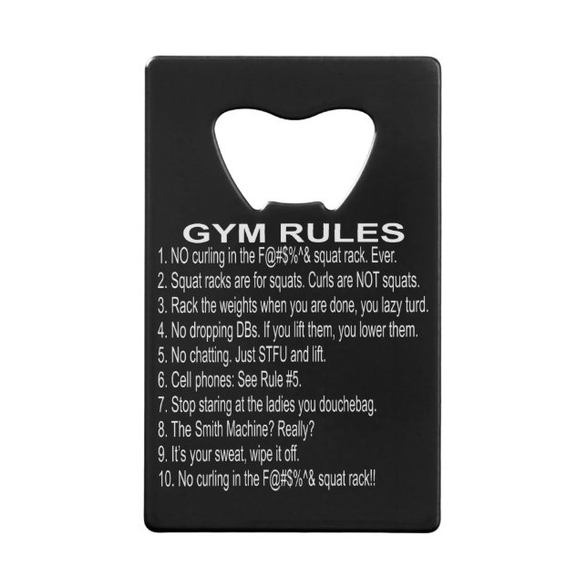 Gym Rules  #USAPatriotGraphics  ©WhiteTigerLLC.Com Credit Card Bottle Opener (Front)