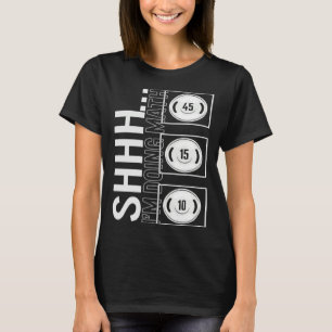 Gym Shh I m Doing Math Workout Equipment Weightlif T-Shirt