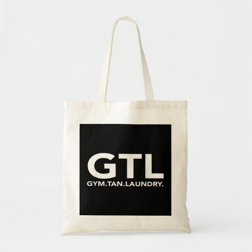 Gym Tan Laundry GTL New Jersey Gifts Garden NJ Sho Tote Bag