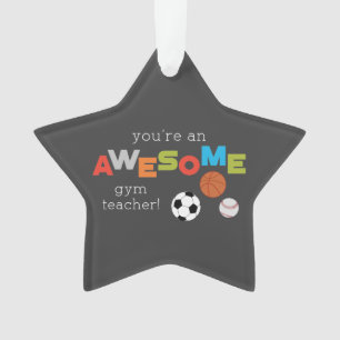 Gym Teacher Appreciation Day Balls, Awesome Ornament