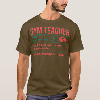 Gym Teacher Definition 2 T-Shirt