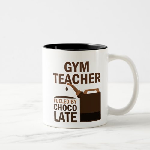 Gym Teacher Funny Gift Two_Tone Coffee Mug