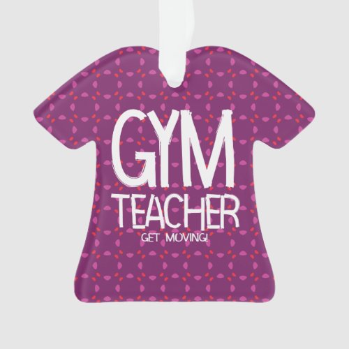 Gym Teacher Move  Ornament