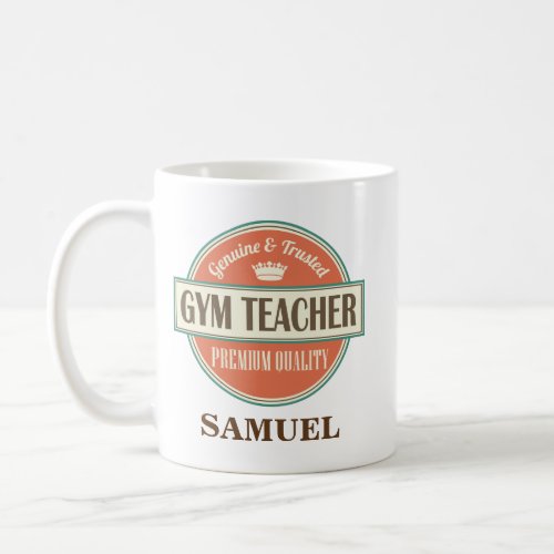 Gym Teacher Personalized Office Mug Gift