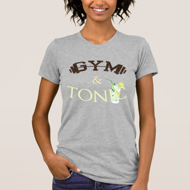 Gym & Tonic T-Shirt (Front)