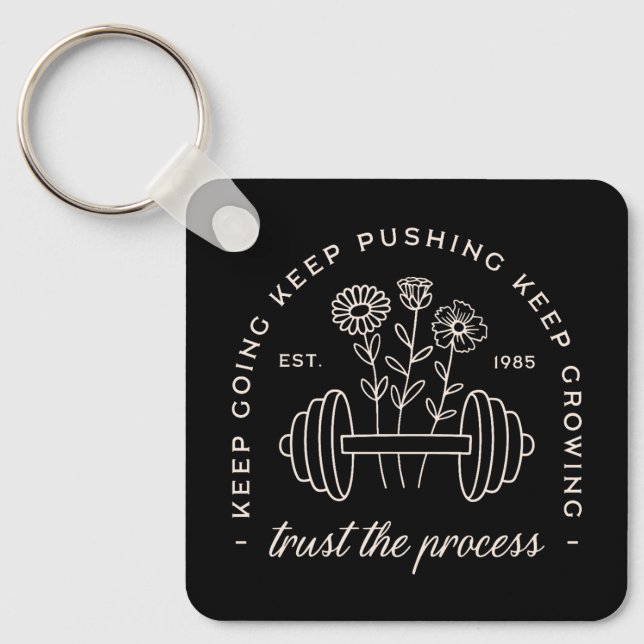 Gym trust the process keep going growth mindset keychain (Front)