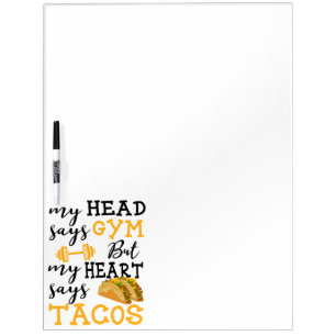 Gym vs Tacos - Funny Novelty Workout Dry Erase Board