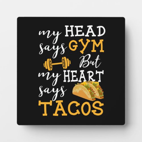Gym vs Tacos _ Funny Novelty Workout Plaque