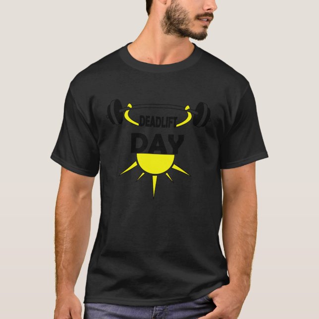 Gym Weightlifting Powerlifter Deadlift Workout T-Shirt (Front)
