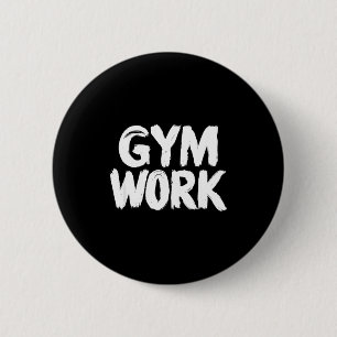 Gym Work Bodybuilding Fitness Workout  Button