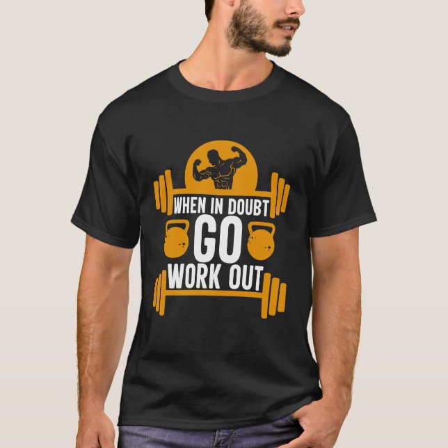 Gym workout  exercise  body builder T-Shirt (Front)