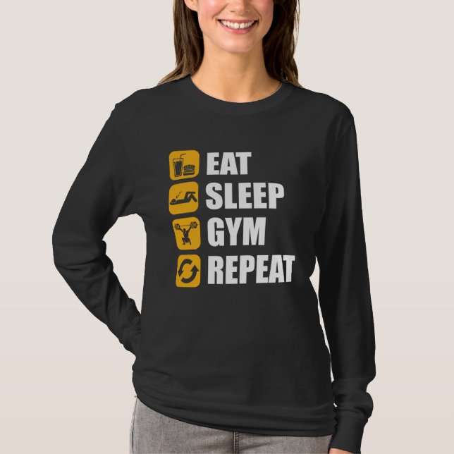 Gym Workout Motivational Quote Eat Sleep Gym Repea T-Shirt (Front)