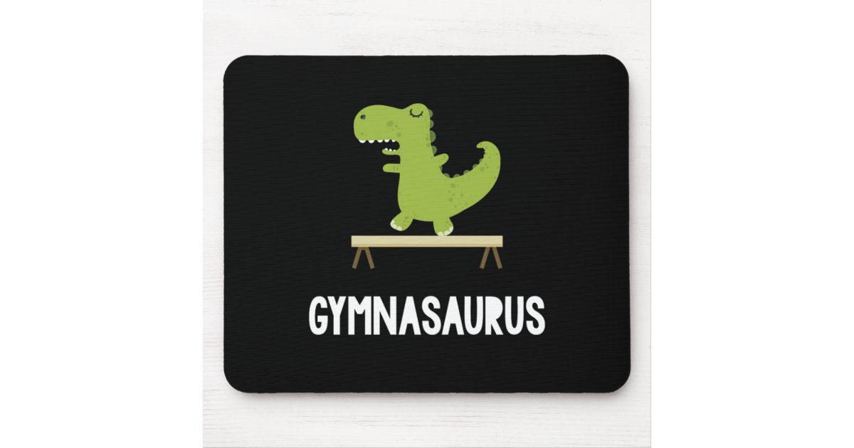 Gymnasaurus Funny Dinosaur Gymnastics Rex Mouse Pad Zazzle