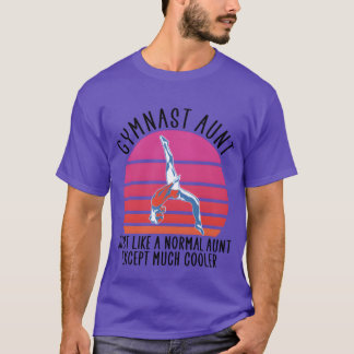 gymnast aunt family T-Shirt