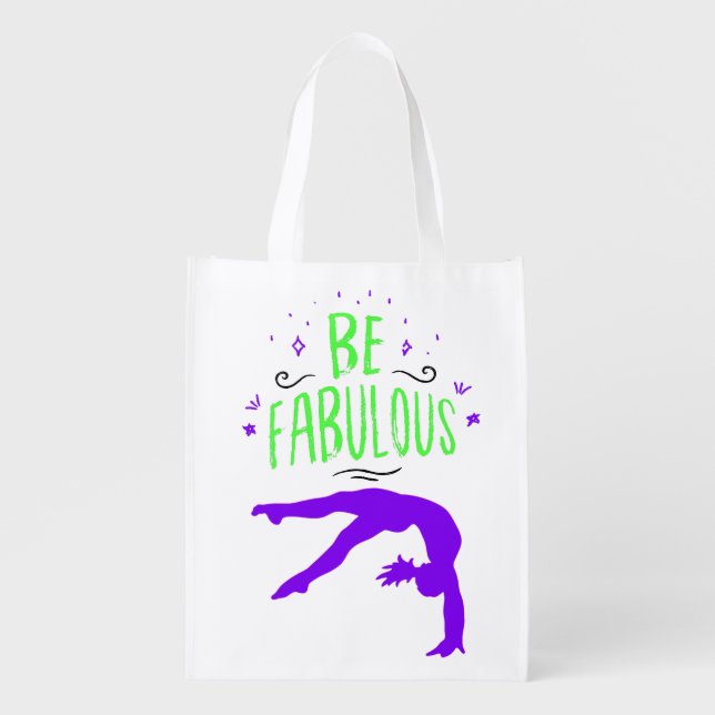 Gymnast "Be Fabulous" Gymnastics   Grocery Bag (Front)