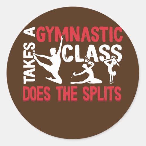 Gymnast Class Does The Splits Fun Gymnastics Classic Round Sticker