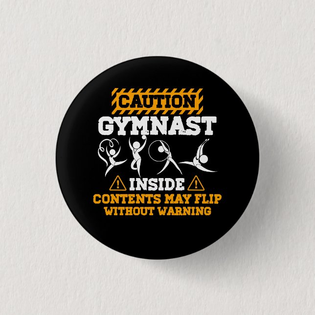 Gymnast Inside May Flip Without Warning Funny Gymn Button (Front)