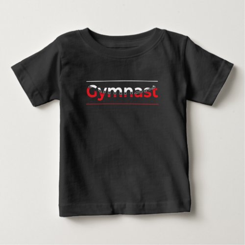 Gymnast _ Minimalist Modern Gymnastics Word Baby T_Shirt